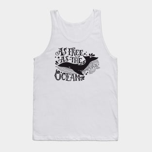 As free as the ocean. Tank Top